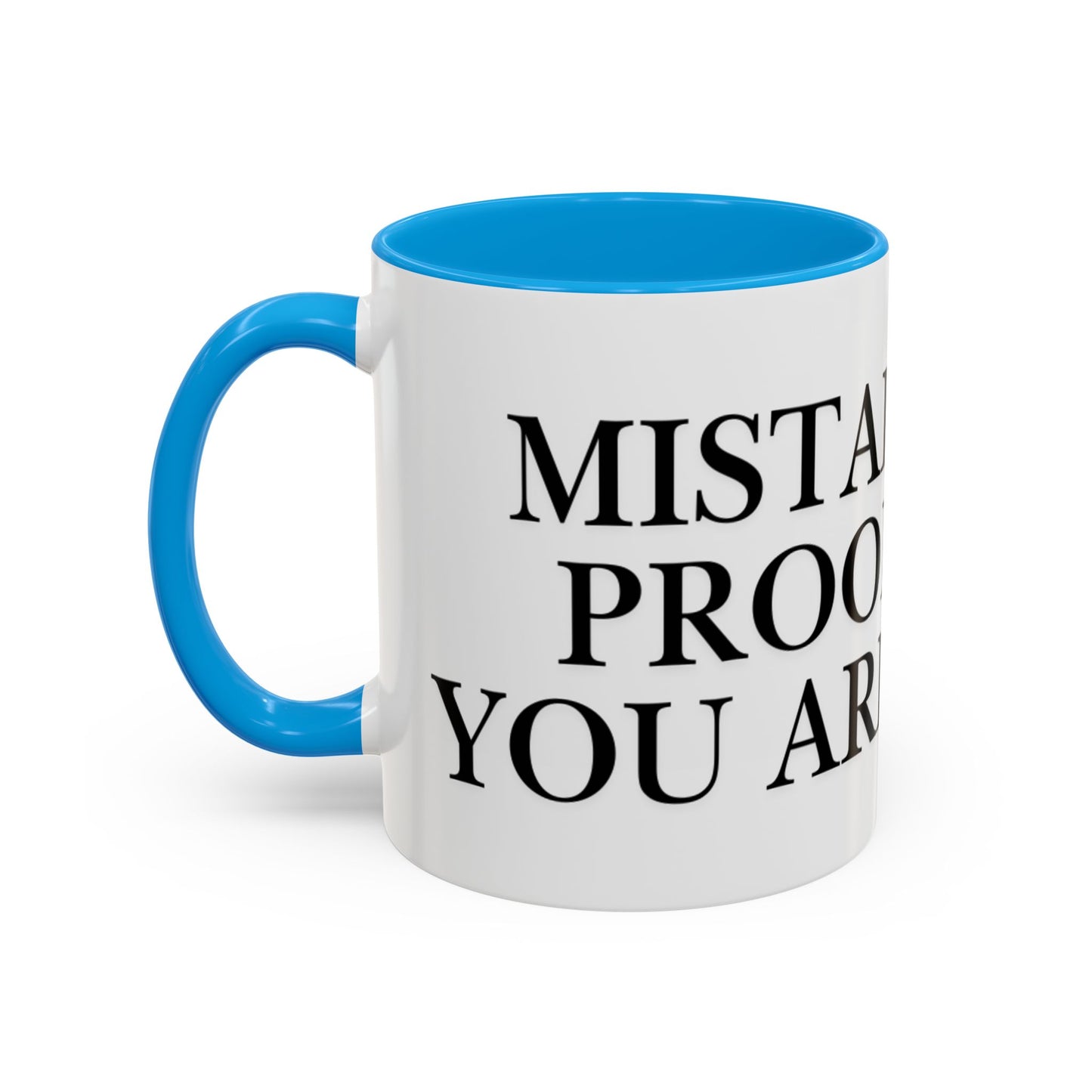 Motivational Coffee Mug — “Mistakes Are Proof That You Are Trying” (11oz, 15oz)