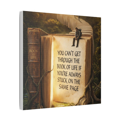 Inspirational Canvas Wall Art – "You Can't Get Through the Book of Life" Stretched Print