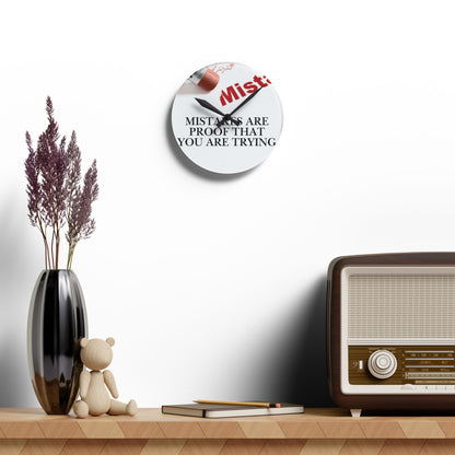 Acrylic Wall Clock — "Mistakes Are Proof You Are Trying" Inspirational Clock
