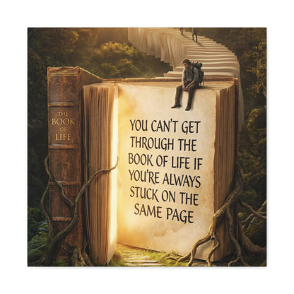 Inspirational Canvas Wall Art — "You Can't Get Through the Book of Life" Quote