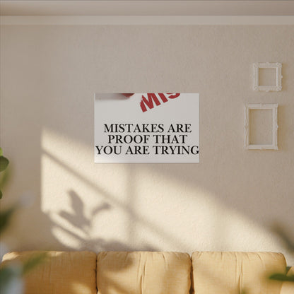Motivational Canvas Print – "Mistakes Are Proof That You Are Trying" - Horizontal