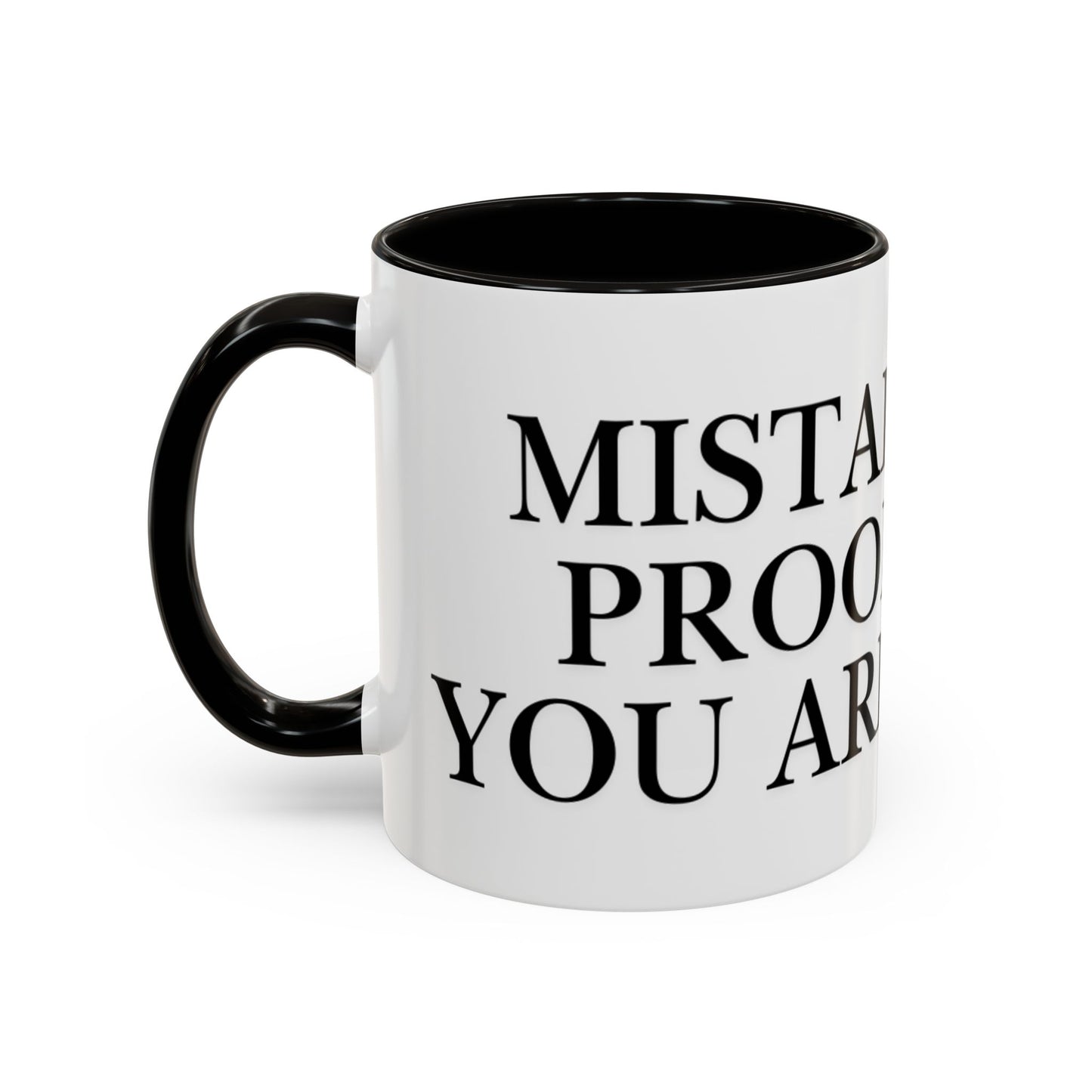 Motivational Coffee Mug — “Mistakes Are Proof That You Are Trying” (11oz, 15oz)