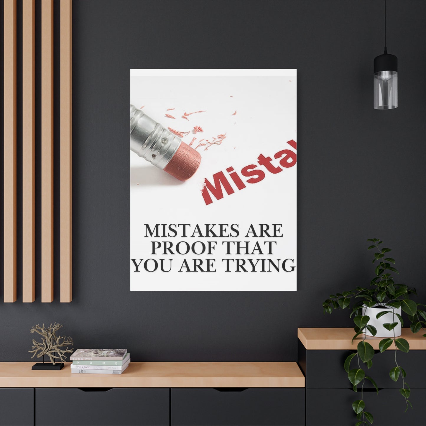 Mistakes Are Proof That You Are Trying — Matte Stretched Canvas Wall Art (Vertical)
