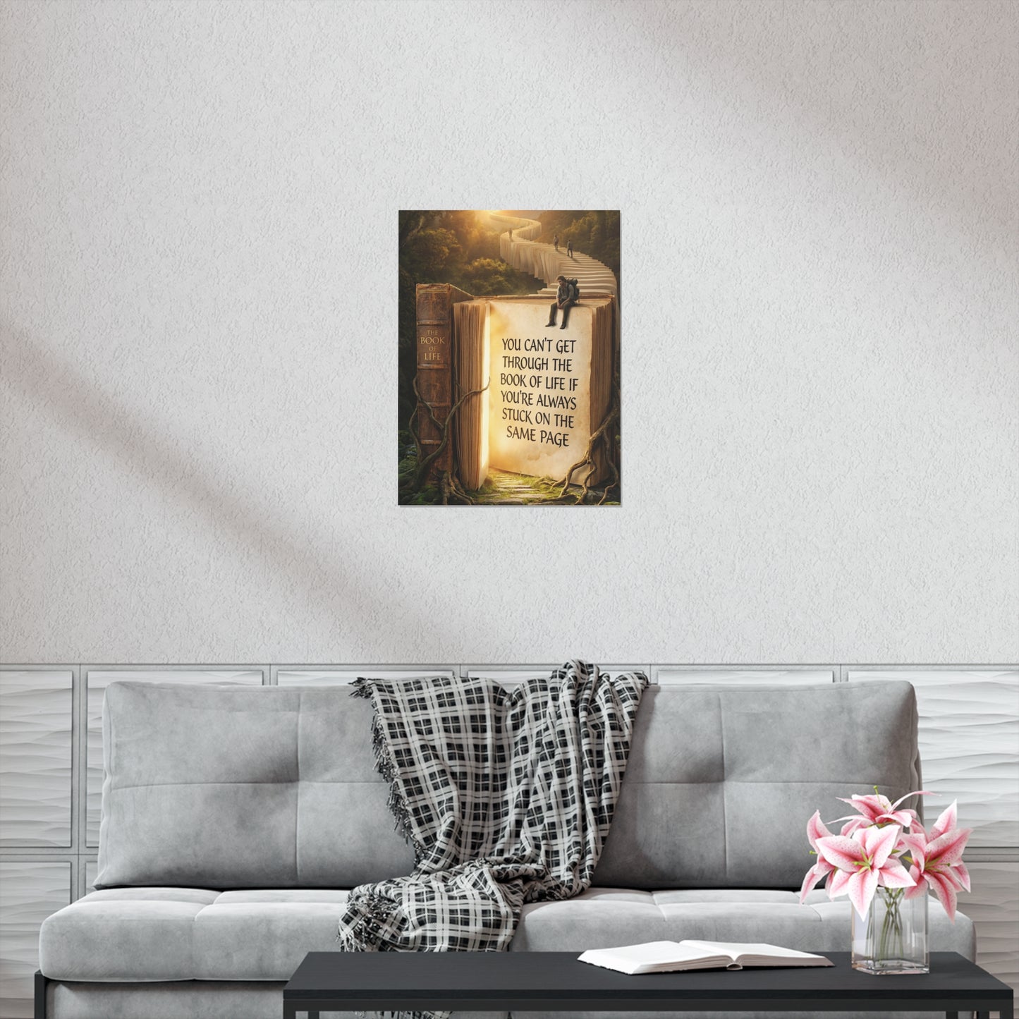 Inspirational Poster – “You Can't Get Through the Book of Life…”