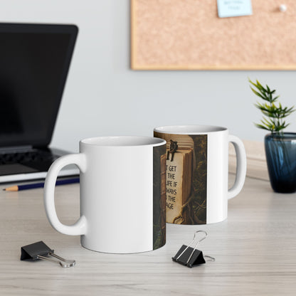 Motivational Book Quote Ceramic Mug — “You Can't Get Through the Book of Life…” (11oz & 15oz)