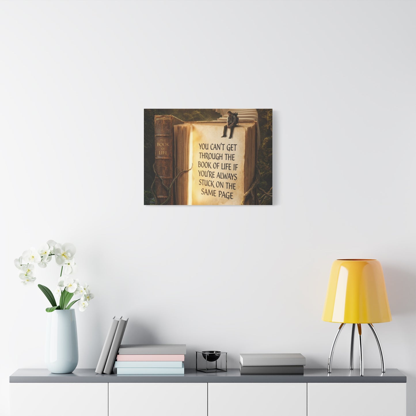 Inspirational Canvas Wall Art — "You Can't Get Through the Book of Life" Quote