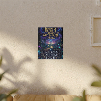 Canvas Wall Art - "Thankful for All of Those Who Said No to Me... It's Because of Them I Did It" Inspirational Motivational Print