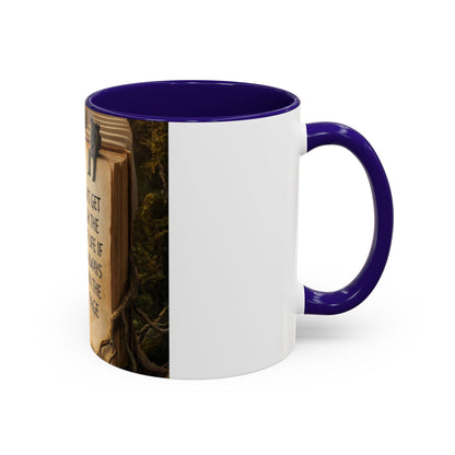 Inspirational Book Quote Mug — "You Can't Get Through the Book of Life if You're Always Stuck on the Same Page" (11oz/15oz)
