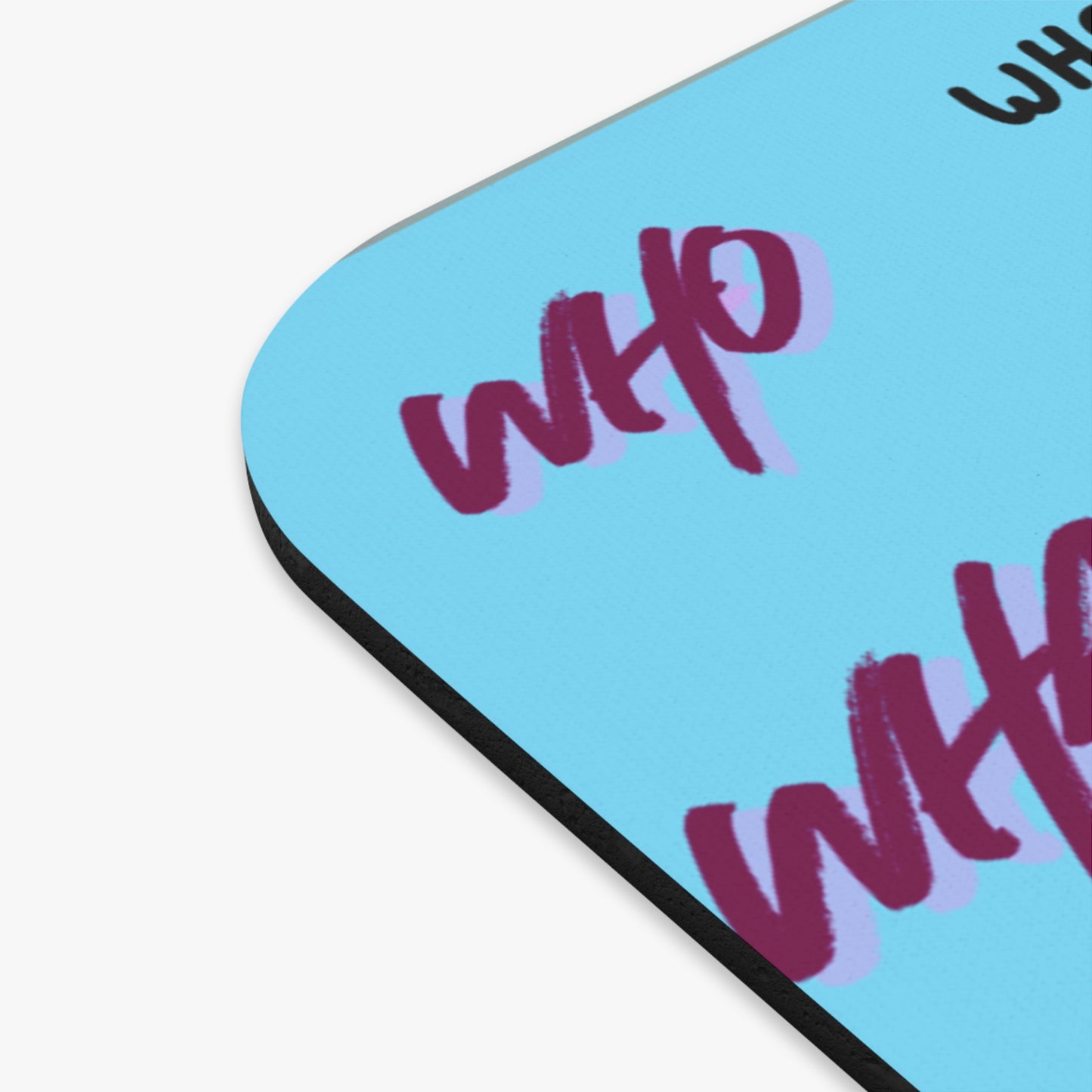 Inspirational 'Who, What, When, Where, Why' Motivational Mouse Pad