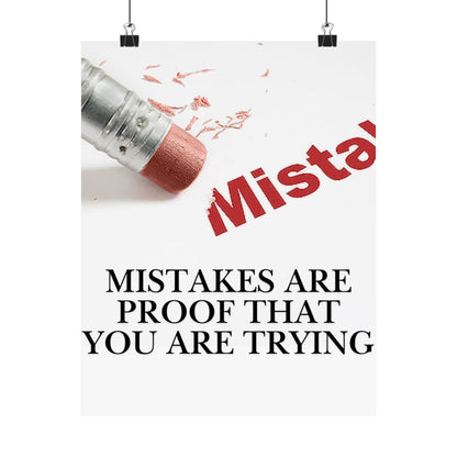 Inspirational Poster — “Mistakes Are Proof That You Are Trying” Satin Print