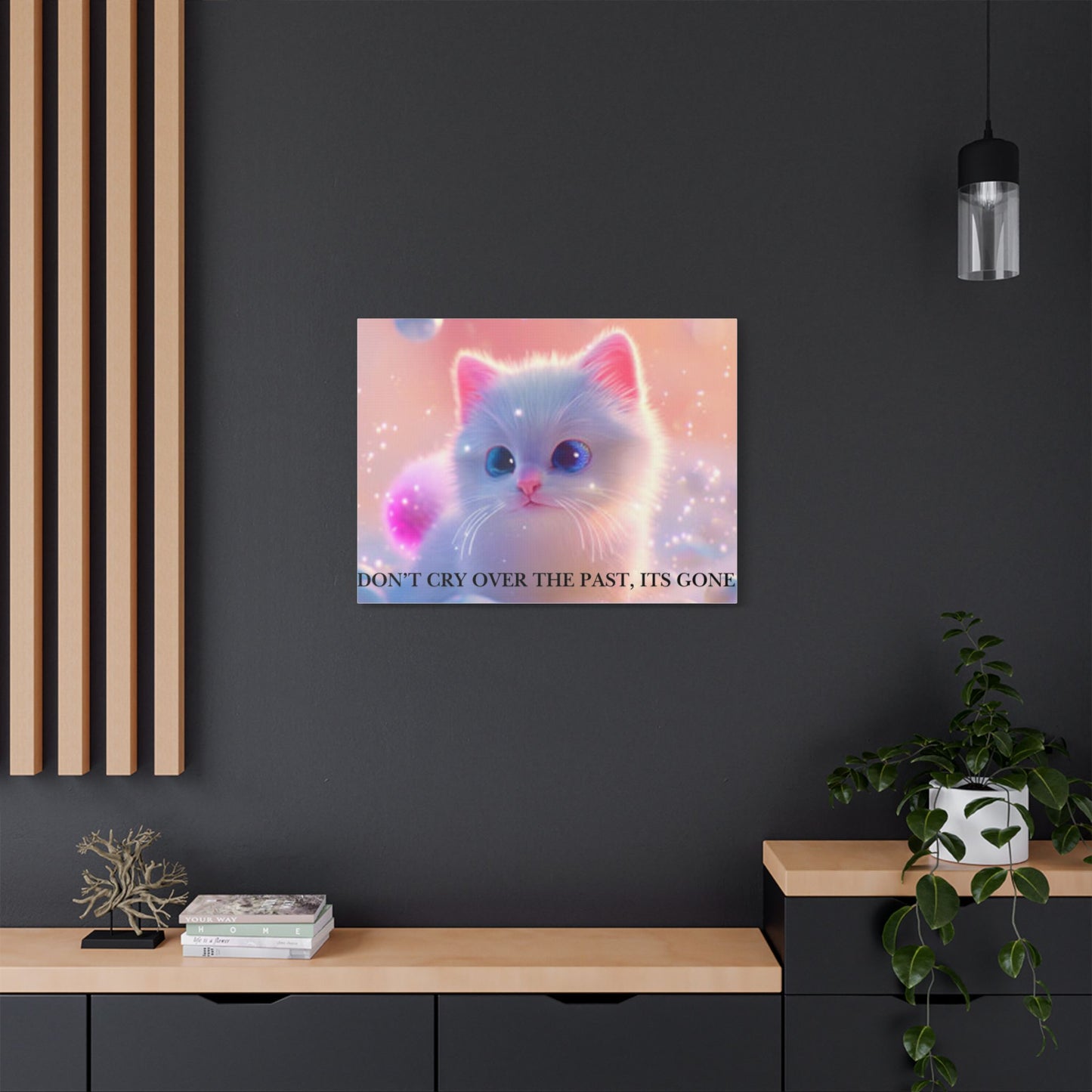 Cute White Kitten Satin Canvas Wall Art – “Don’t Cry Over the Past, It’s Gone” Inspirational Decor