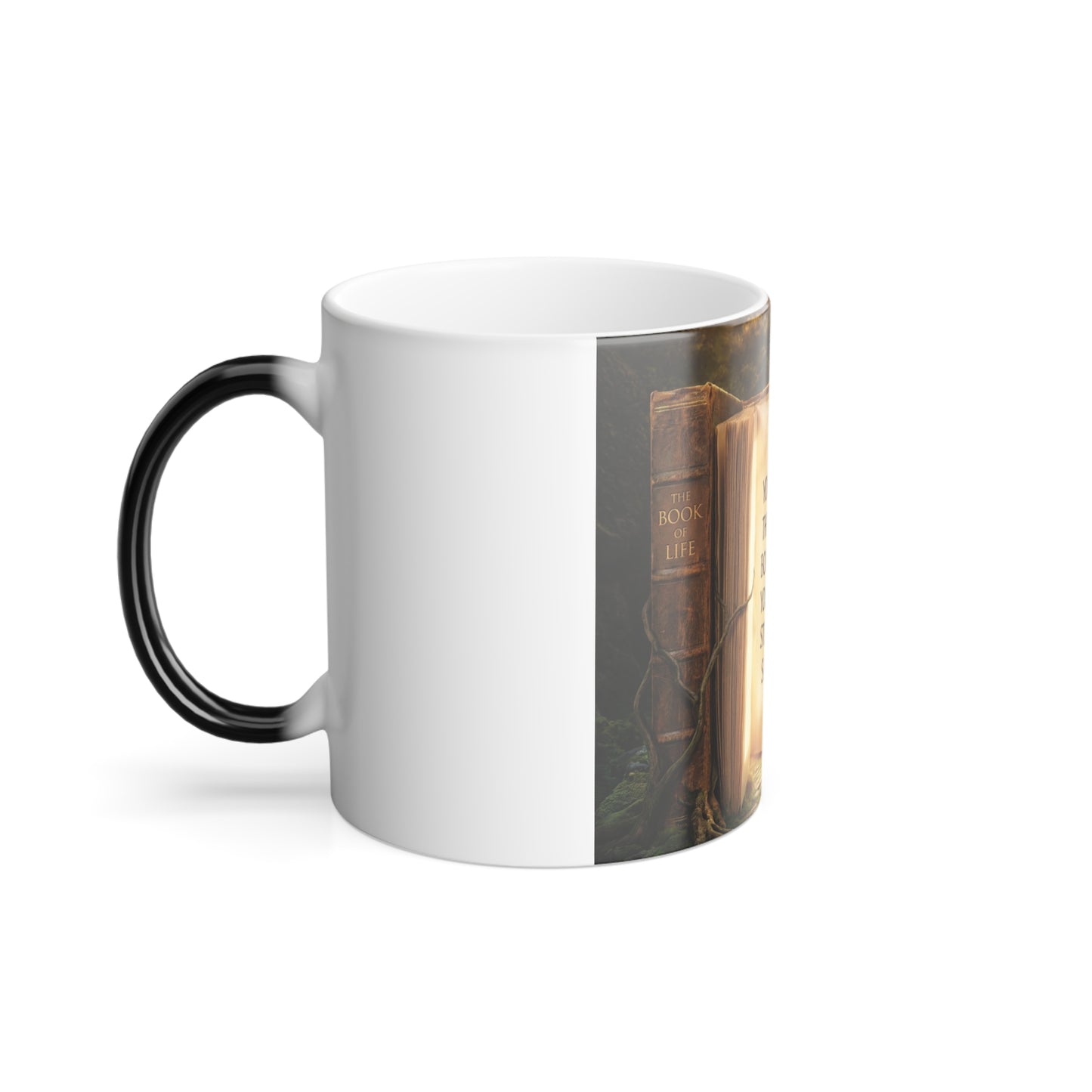 Color Morphing Mug — "You Can't Get Through the Book of Life If You're Always Stuck on the Same Page" Inspirational Book-Lover Mug