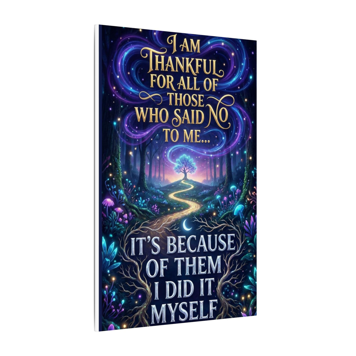 Canvas Wall Art - "Thankful for All of Those Who Said No to Me... It's Because of Them I Did It" Inspirational Motivational Print