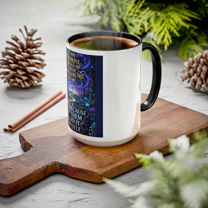 Inspirational Quote Mug — "I Am Thankful For All Of Those Who Said No To Me..." (11oz/15oz)