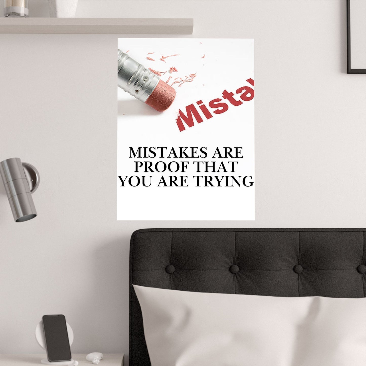 Inspirational Poster — “Mistakes Are Proof That You Are Trying” Satin Print