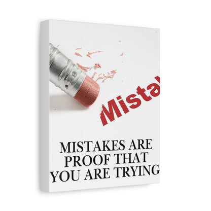 Mistakes Are Proof That You Are Trying — Matte Stretched Canvas Wall Art (Vertical)