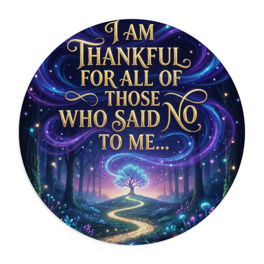 Thankful For All Who Said No Mouse Pad — Inspirational Fantasy Desk Mat