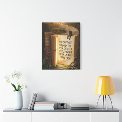 Inspirational Canvas Wall Art — "You Can't Get Through the Book of Life..."