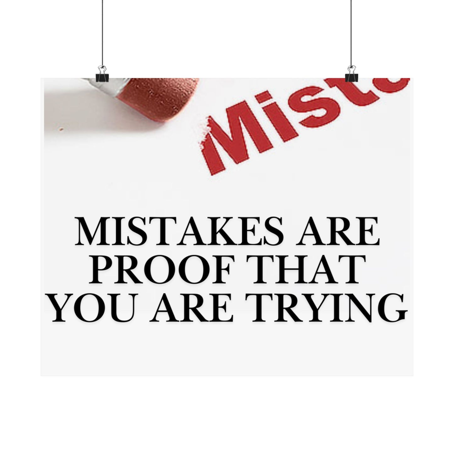 Satin Poster — "Mistakes Are Proof That You Are Trying" Motivational Wall Art (210gsm)