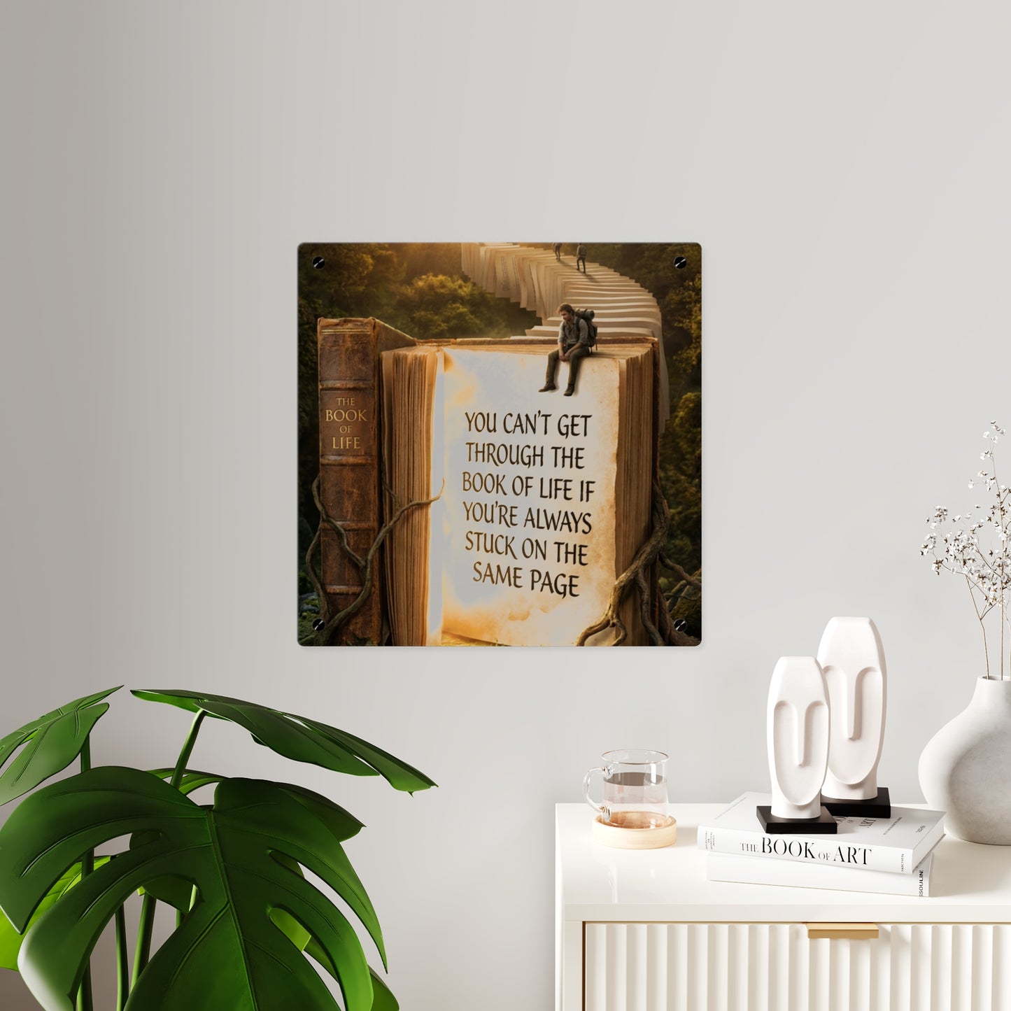 Acrylic Wall Art — "You Can't Get Through the Book of Life" Inspirational Quote Panel