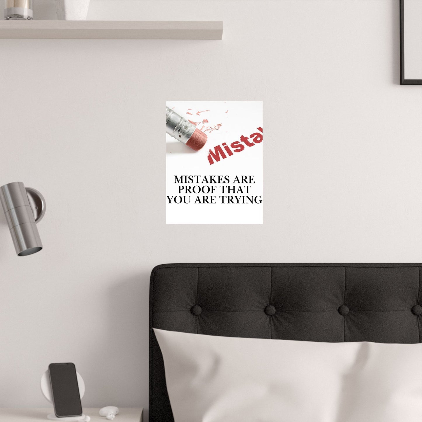 Inspirational Poster — “Mistakes Are Proof That You Are Trying” Satin Print