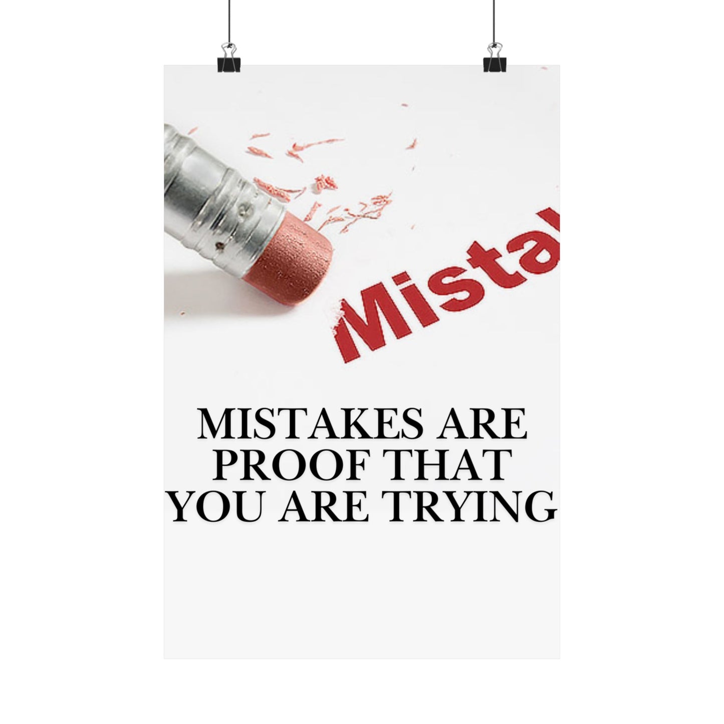 Inspirational Poster — “Mistakes Are Proof That You Are Trying” Satin Print