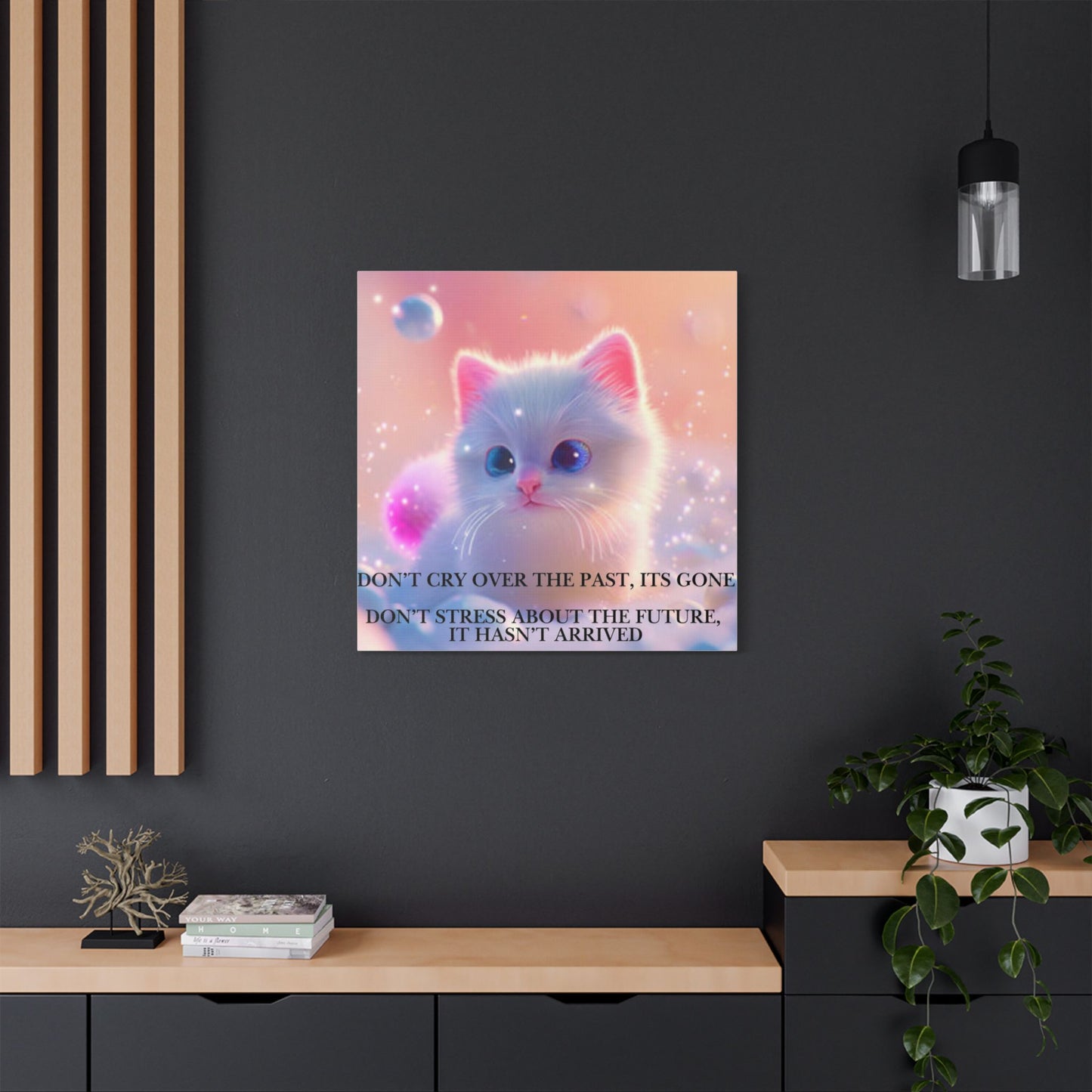 Cute White Kitten Satin Canvas Wall Art – “Don’t Cry Over the Past, It’s Gone” Inspirational Decor