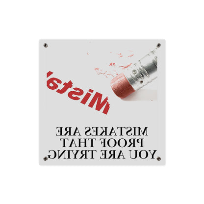 Acrylic Wall Art Panel — “Mistakes Are Proof That You Are Trying” Motivational Plaque