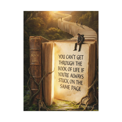 Inspirational Poster – “You Can't Get Through the Book of Life…”