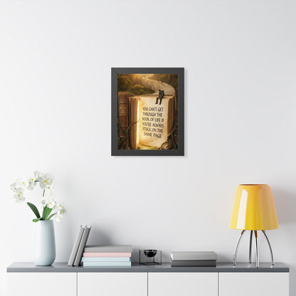 Inspirational Framed Poster - "You Can't Get Through the Book of Life"
