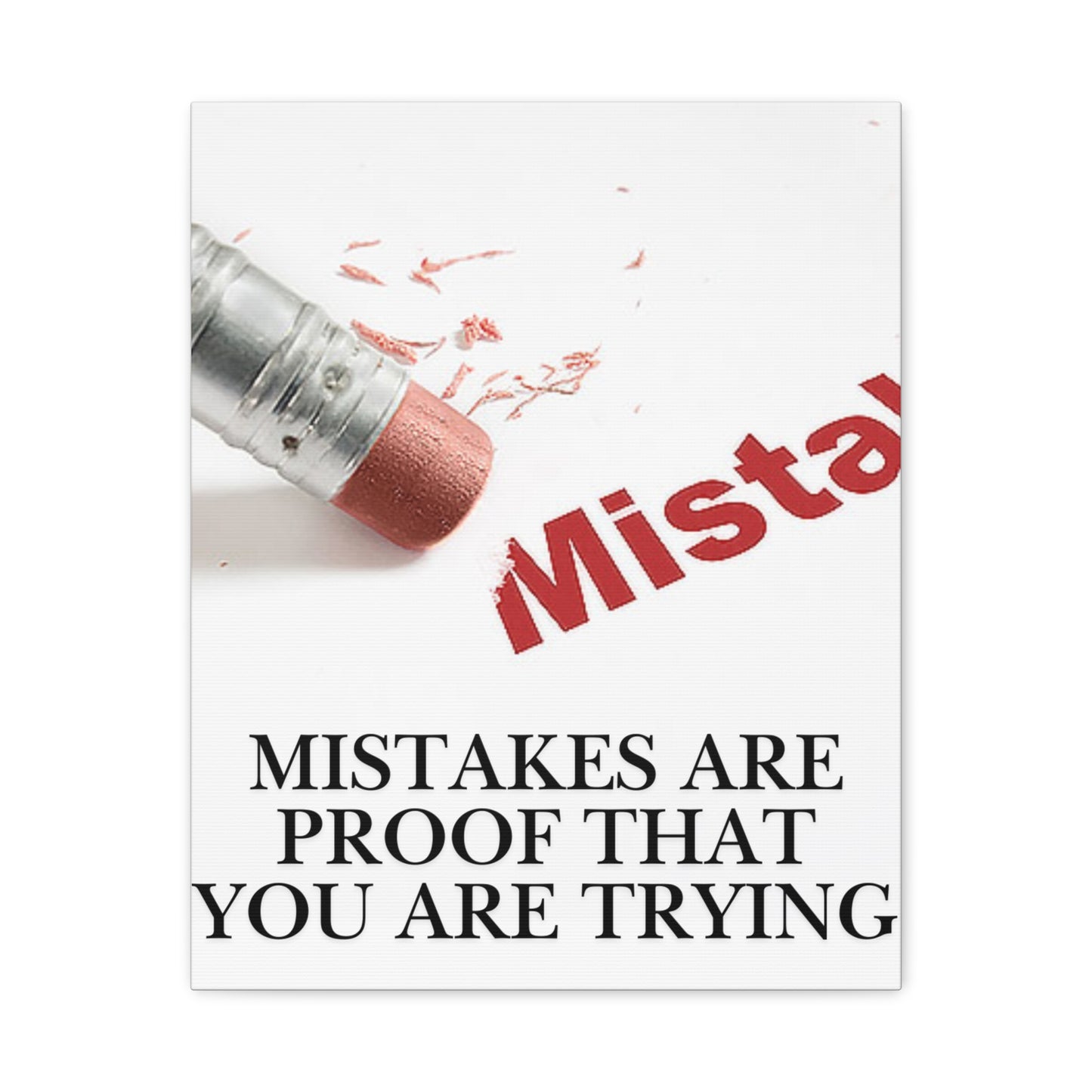 Mistakes Are Proof That You Are Trying — Matte Stretched Canvas Wall Art (Vertical)