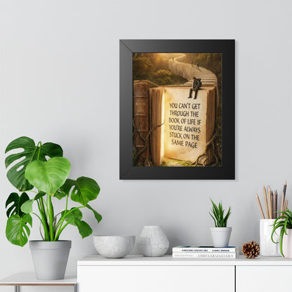Inspirational Framed Poster - "You Can't Get Through the Book of Life"