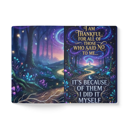 Inspirational Softcover Journal — "I Am Thankful for All of Those Who Said No to Me... It's Because of Them I Did It Myself"