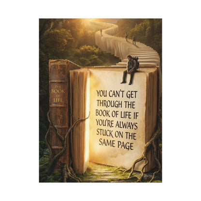 Inspirational Poster – “You Can't Get Through the Book of Life…”