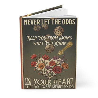 Never Let the Odds Floral Heart Hardcover Journal – Inspirational Lined Notebook