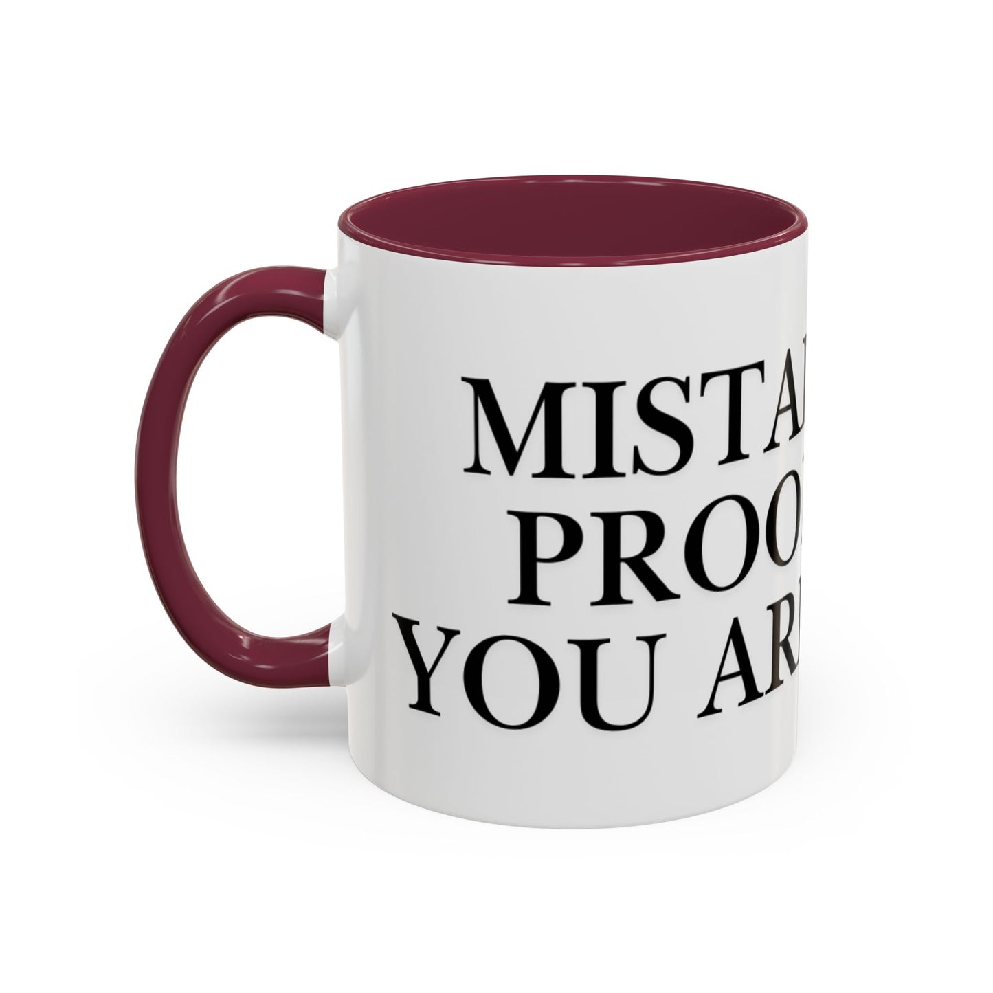 Motivational Coffee Mug — “Mistakes Are Proof That You Are Trying” (11oz, 15oz)