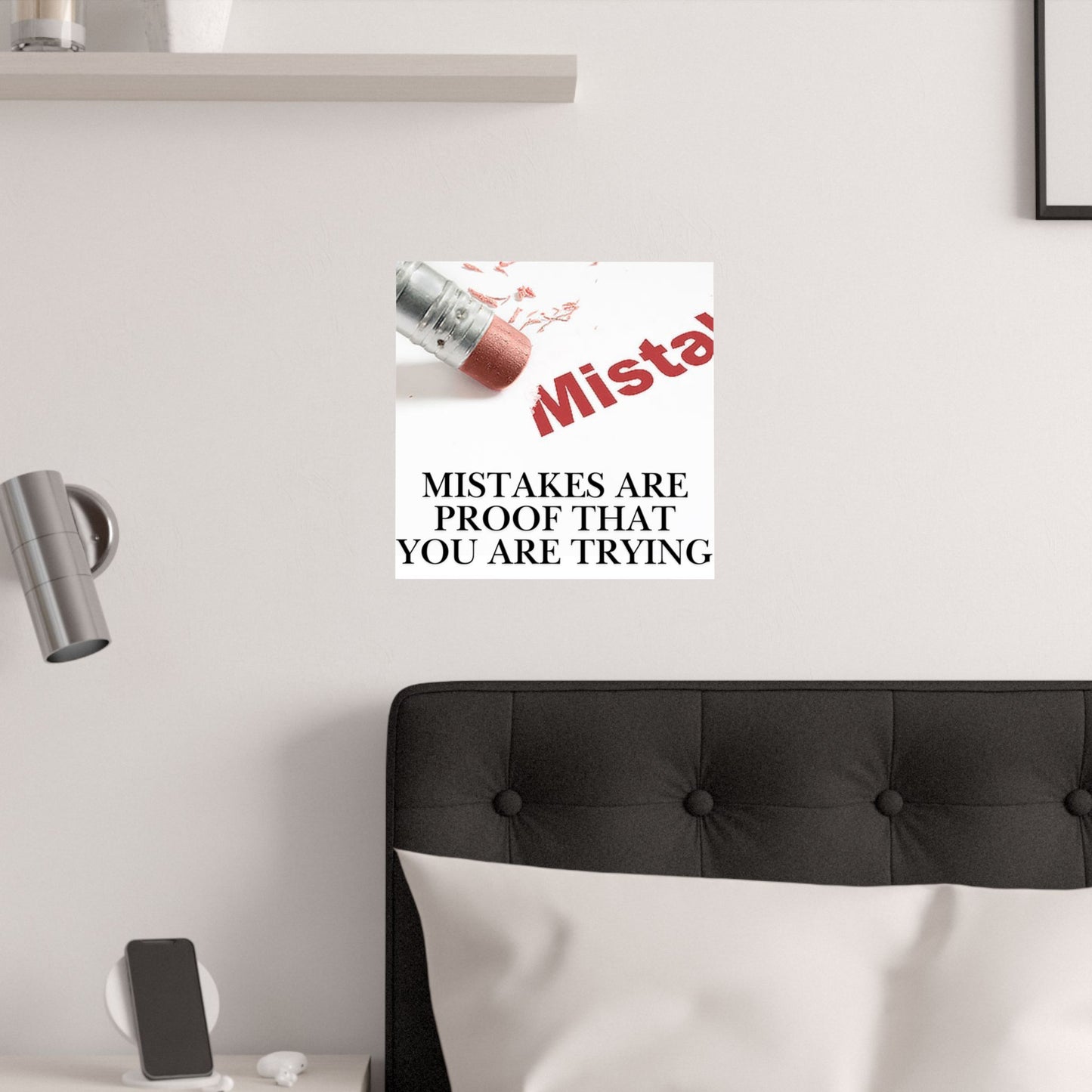 Inspirational Poster — “Mistakes Are Proof That You Are Trying” Satin Print