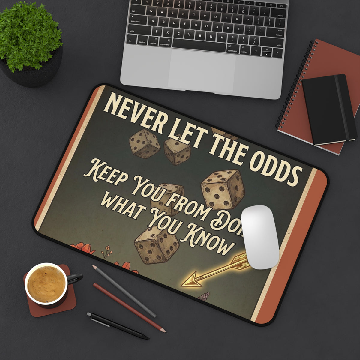 Desk Mat — "Never Let the Odds" Motivational Gaming Desk Mat