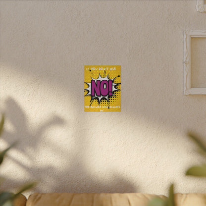 Motivational Pop Art Canvas – "If You Don't Ask, The Answer Will Always Be No!"