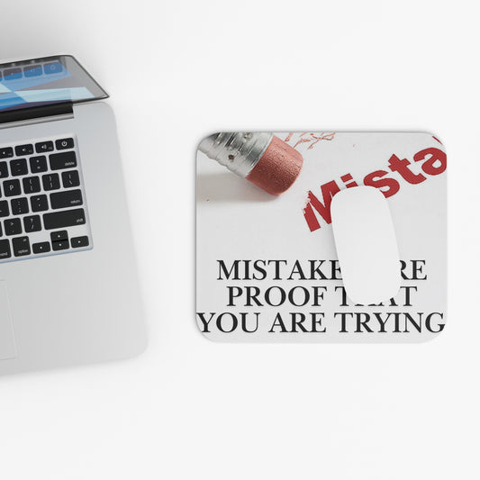Motivational Mouse Pad — "Mistakes Are Proof That You Are Trying" Desk Mat