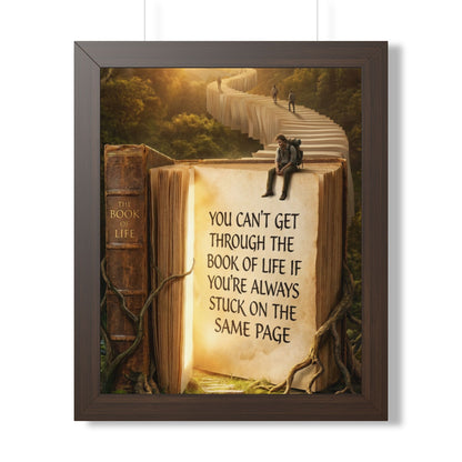 Inspirational Framed Poster - "You Can't Get Through the Book of Life"
