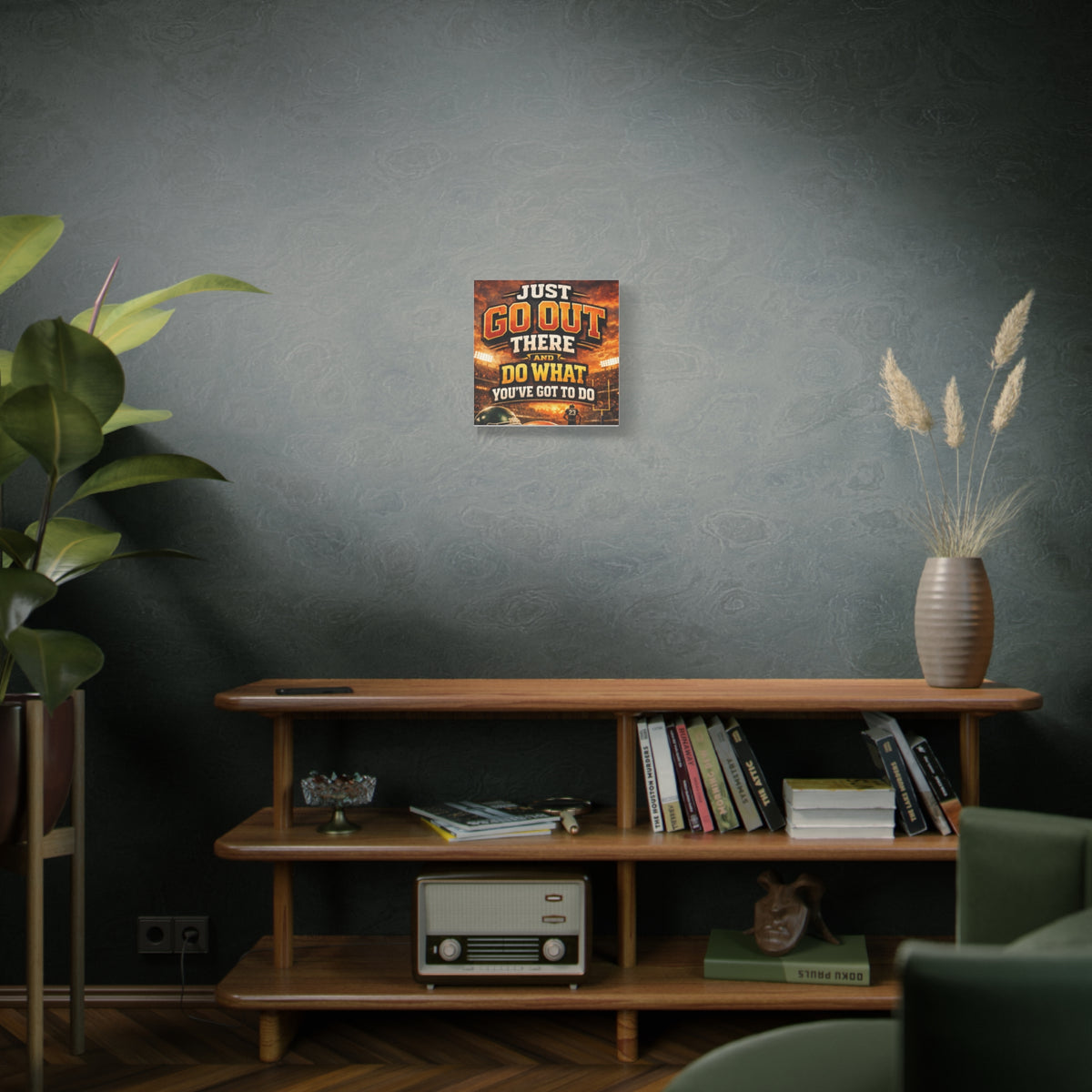 Motivational Sports Canvas: "Go Out There and Do What You've Got To Do" Stretched Matte Wall Art