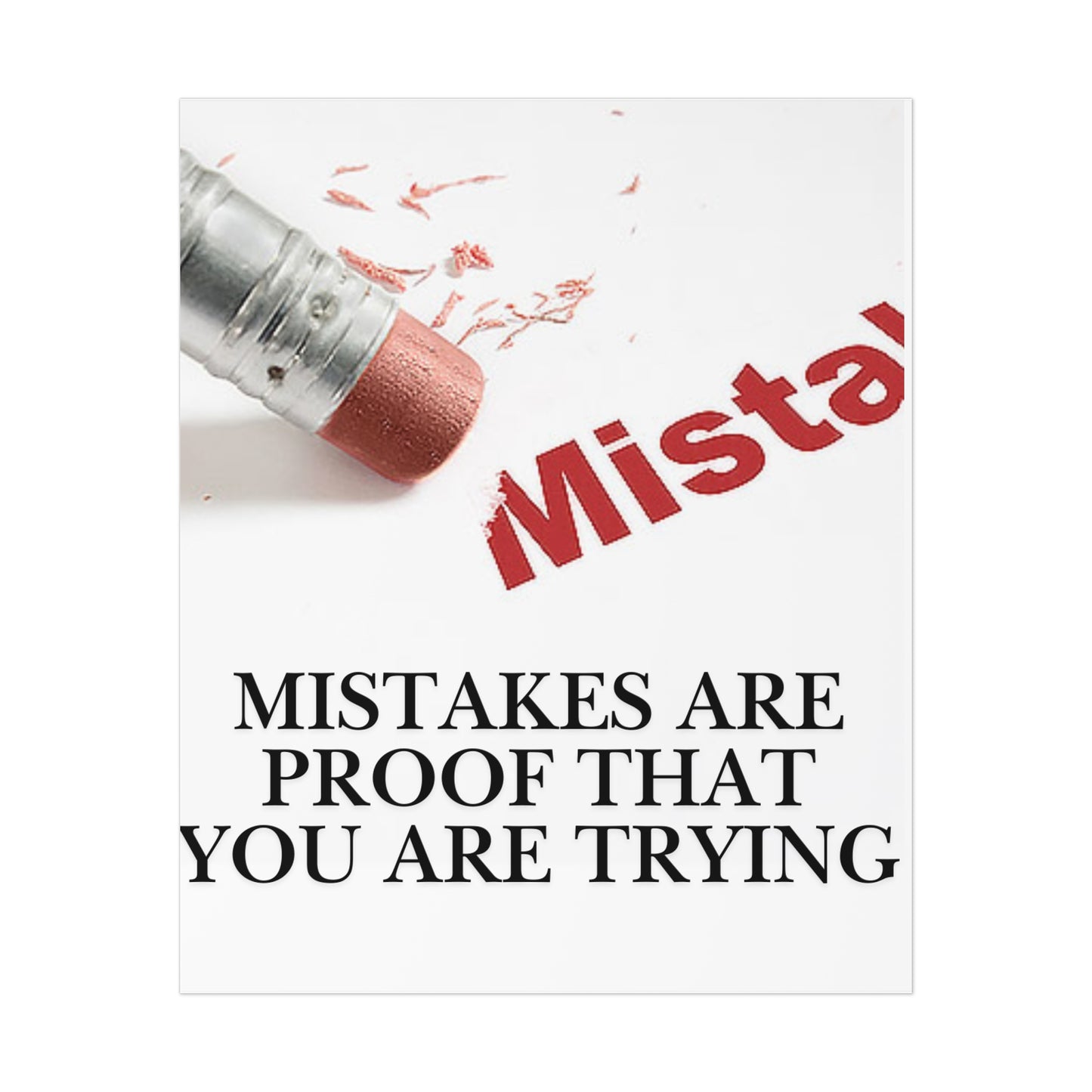 Inspirational Poster - "Mistakes Are Proof That You Are Trying" Motivational Wall Art