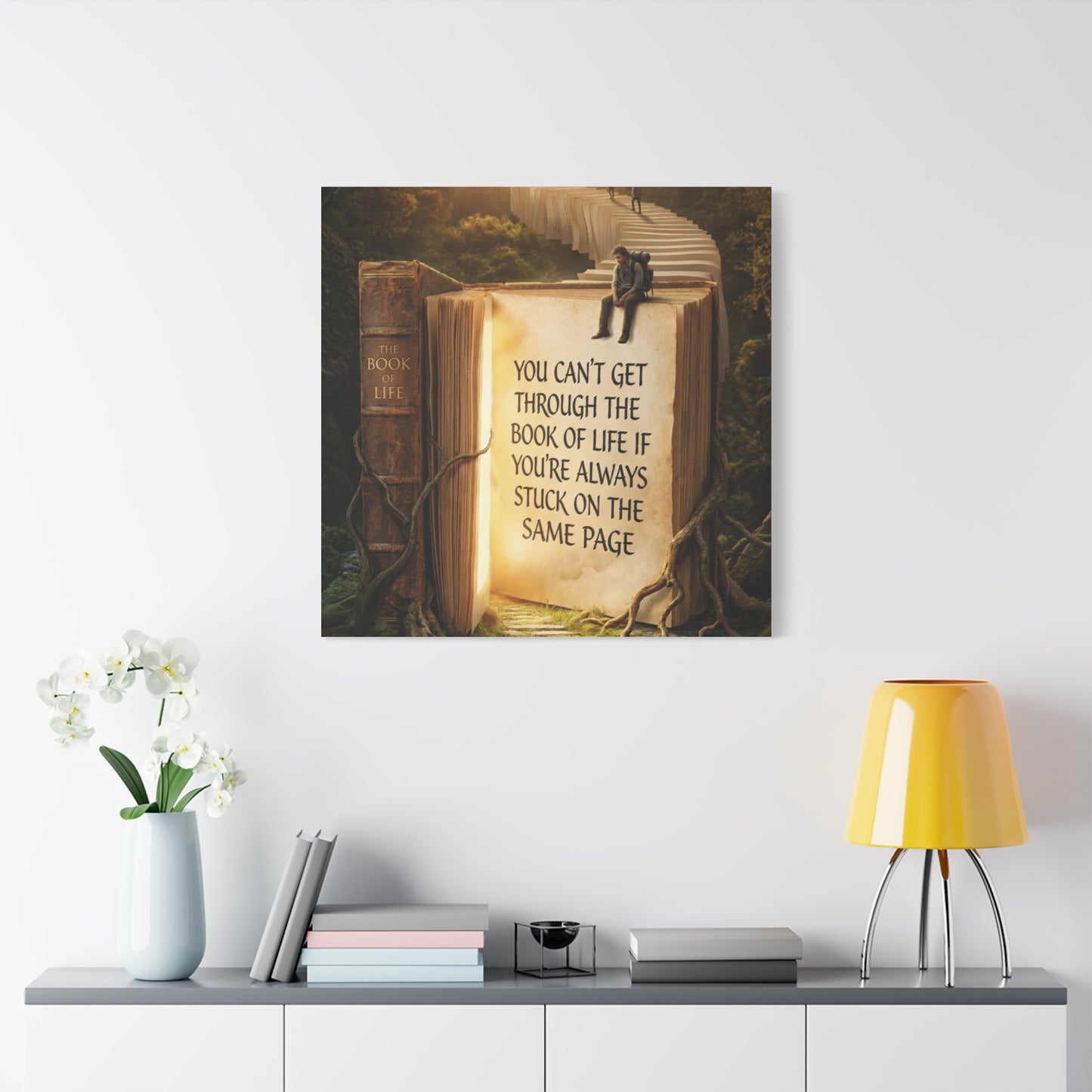 Inspirational Canvas Wall Art — "You Can't Get Through the Book of Life" Quote