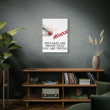Mistakes Are Proof That You Are Trying — Matte Stretched Canvas Wall Art (Vertical)