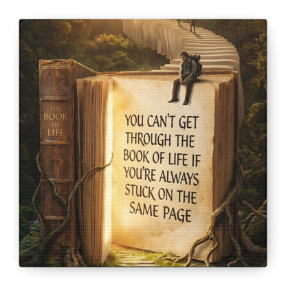 Inspirational Canvas Wall Art — "You Can't Get Through the Book of Life" Quote