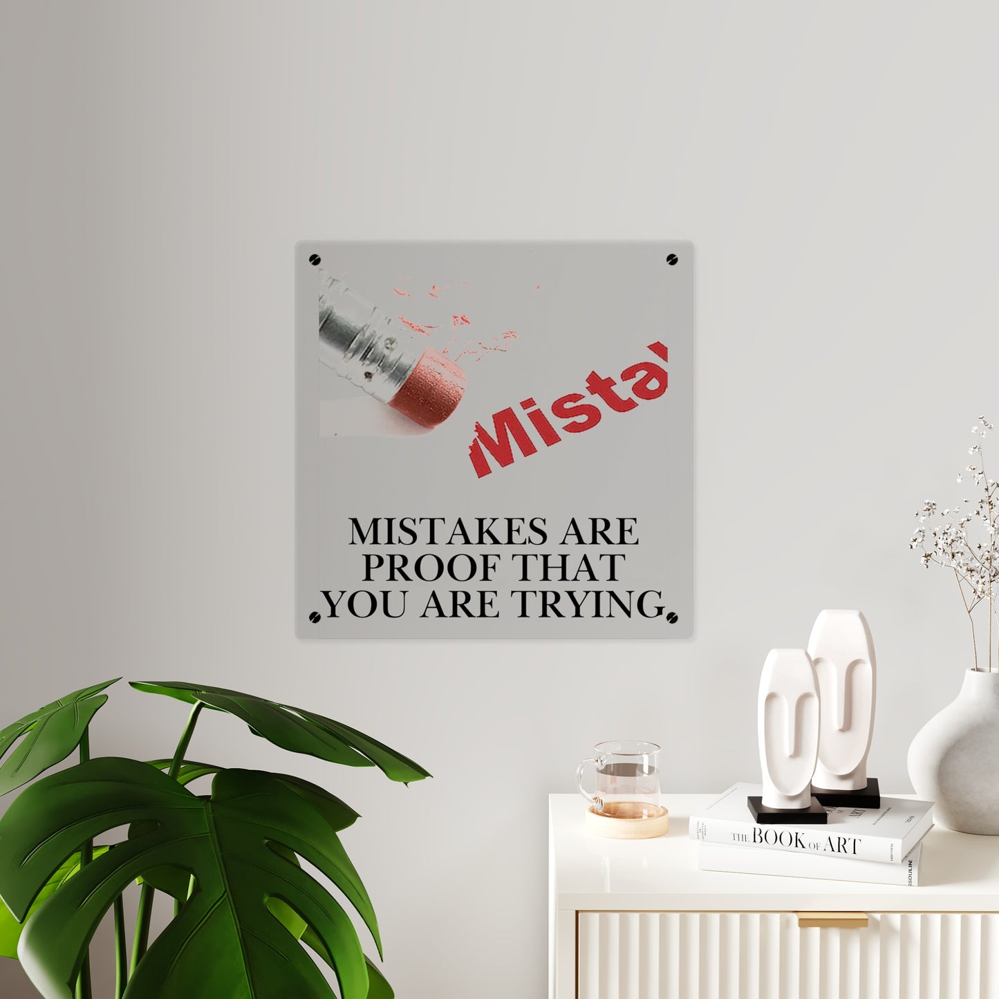 Acrylic Wall Art Panel — “Mistakes Are Proof That You Are Trying” Motivational Plaque