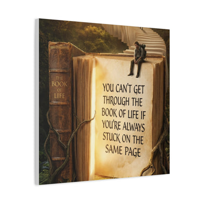 Inspirational Canvas Wall Art — "You Can't Get Through the Book of Life..."