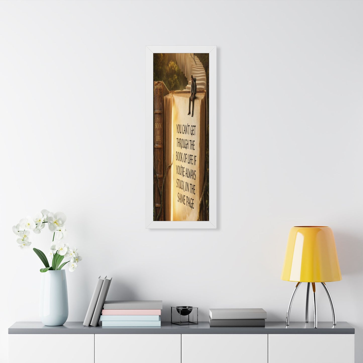 Inspirational Framed Poster - "You Can't Get Through the Book of Life"