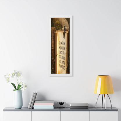 Inspirational Framed Poster - "You Can't Get Through the Book of Life"